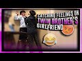 Catching Feelings on Twin Bro's Girlfriend PRANK ... (he choked me)