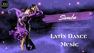 Samba Latin NonStop Music Mix | #ballroomdance #sambamusic #latin #musicmix #dancesport #music