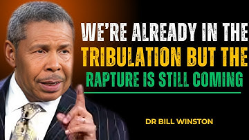 We’re Already in the Tribulation — But the Rapture Is Still Coming | Dr. Bill Winston’s ministry