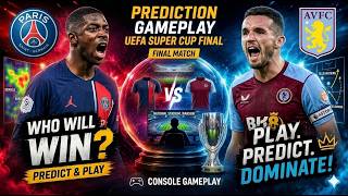 PSG vs Aston Villa UEFA Super Cup Final Prediction - EA FC 26