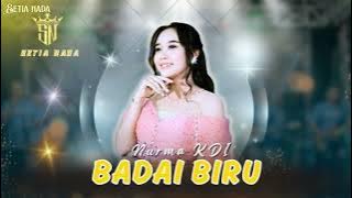 BADAI BIRU - NURMA KDI | SETIA NADA Music