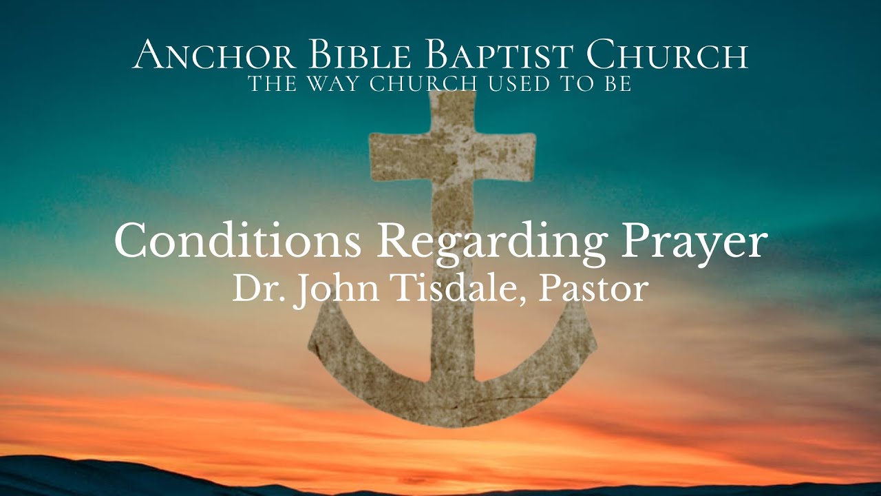Conditions Regarding Prayer