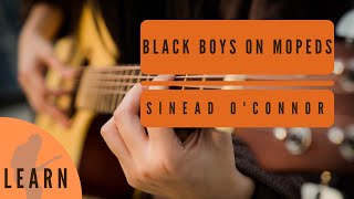 Sinead O'Connor Acoustic Guitar Tutorial: Learn to play "Black Boys On Mopeds"