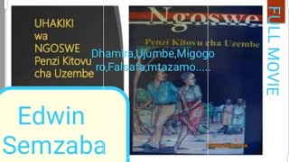 NGOSWE PENZI KITOVU CHA UZEMBE FULL MOVIE | UCHAMBUZI WA FANI NA MAUDHUI By Edwin Semzaba