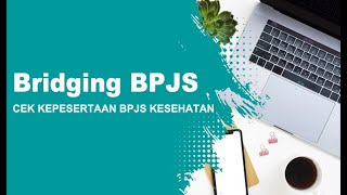 Bridging BPJS - Cek Kepesertaan BPJS dengan NIK atau Nomor Kartu - Terbaru 2022 screenshot 4