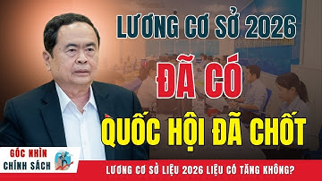 Góc Nhìn Chính Sách: Lương Cơ Sở 2026 CHÍNH THỨC đã có: Con Số Khiến Hàng Triệu Người Sốc!