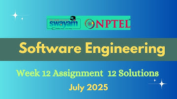 NPTEL Software Engineering-IITKGP Week 12 Assignment 12 Solutions July 2025