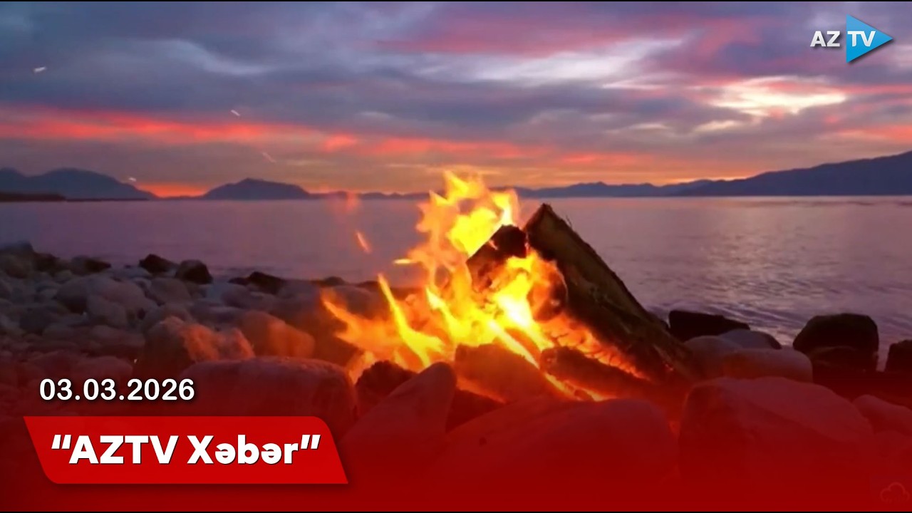 AZTV XƏBƏR (08:00) | 03.03.2026
