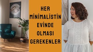 HER MİNİMALİSTİN EVİNDE OLMASI GEREKENLER | Kişisel serginiz | Sadeleşerek Özgürleş Podcast S3B18