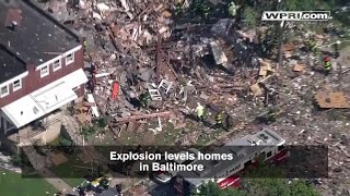 VIDEO NOW: Explosion levels homes in Baltimore