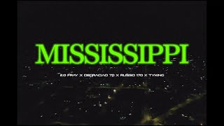 20 Fray Mississippi Feat Ty King Degraciao70 Russo170 Video Official