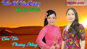 PHƯỢNG HẰNG - CẨM TIÊN || Nữ Hoàng Cải Lương - Tân, Vọng Cổ Ngân Dài Hay Nhất
