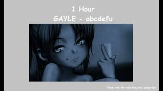 GAYLE - abcdefu  ( 1 Hour ) Tiktok 🎧