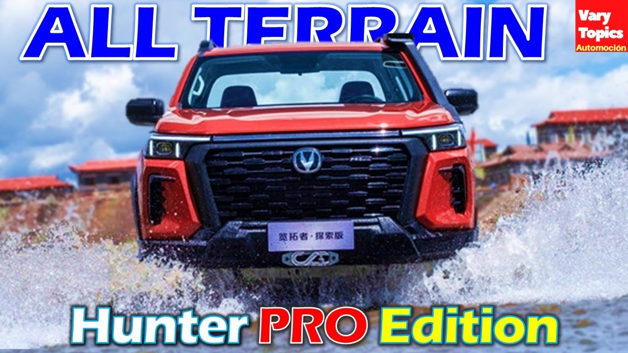 🛞 Changan Hunter PRO Edition 2024 Mejorada para 4X4 🟧 Vary Topics