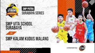 CLEO NEXTGEN STUDENT LEAGUE 2025 | SMP - PUTRA | SMP VITA SCHOOL SURABAYA VS SMP KALAM KUDUS MALANG