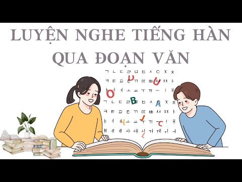 Video ????Luyện Nghe Tiếng Hàn Qua Đoạn Văn Ngắn #9 - youtube