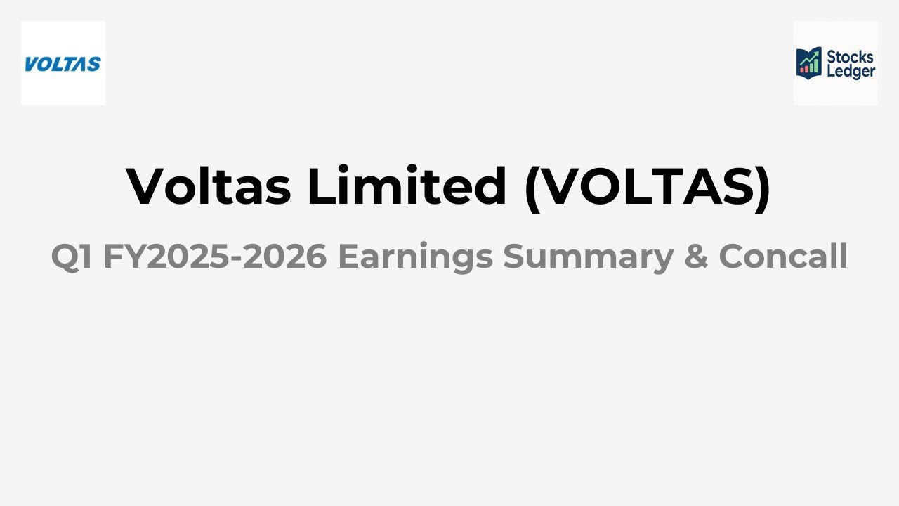 Voltas Limited (VOLTAS) Earnings Conference call for Q1 FY2025-2026