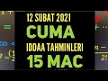 13 SUBAT 2021 CUMARTESI IDDAA TAHMINLERI “TAM 116 MAC ...