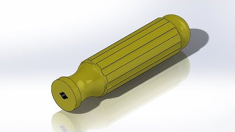 Solidworks Tutorial For Beginners ____ Screwdriver