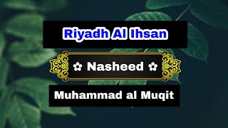 Riyadh Al Ihsan.[ by - Muhammad al Muqit ]