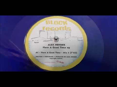 Alex Hender — Alex Hender-Have A Good Time (Mix 1)