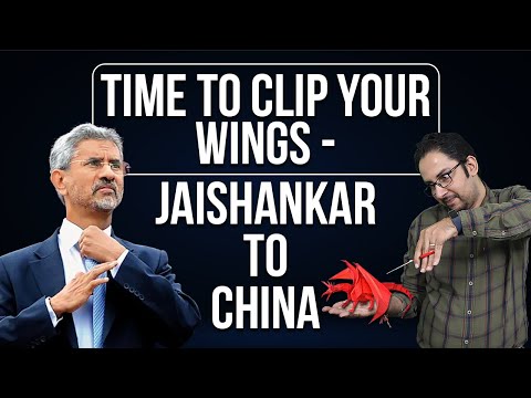 Jaishankar gives piece of his mind to “expansionist China”