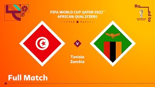 Tunisia v Zambia | FIFA World Cup Qatar 2022 Qualifier | Full Match