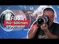 FUJI 150-600MM F5.6-8 R LM OIS WR - El Mejor TELEOBJETIVO de Fuji