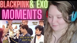 FIRST Reaction to BLACKPINK 🖤🩷 & EXO 💥 INTERACTIONS/ MOMENTS❤️