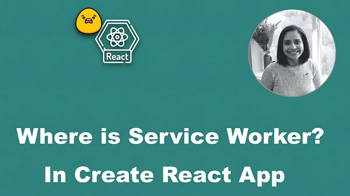 Where is the Service Worker in a Create React App