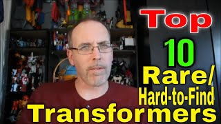 GotBot Counts Down: Top 10 Rare/Hard to Find Transformers