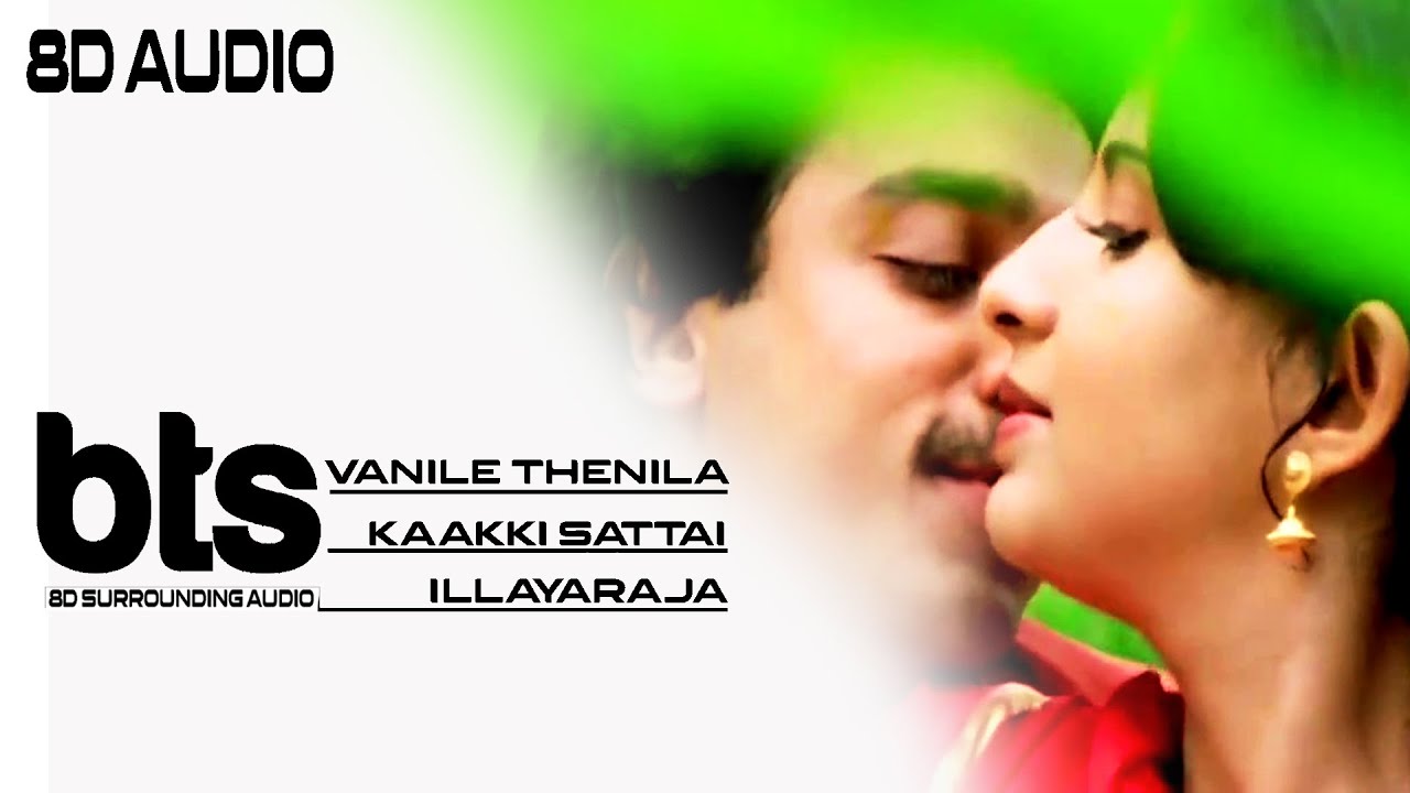 Vaanile Thenila   Kaakki Sattai   8D Audio Song