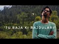 Suneet rawat  tu raja ki rajdulari cover