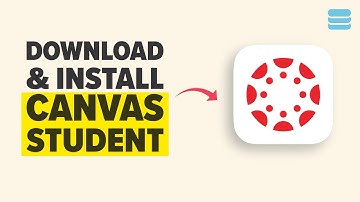 How to Download & Install Canvas Student App 2026 Full Guide