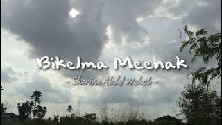 Bikelma Menak - [slow & reverb]