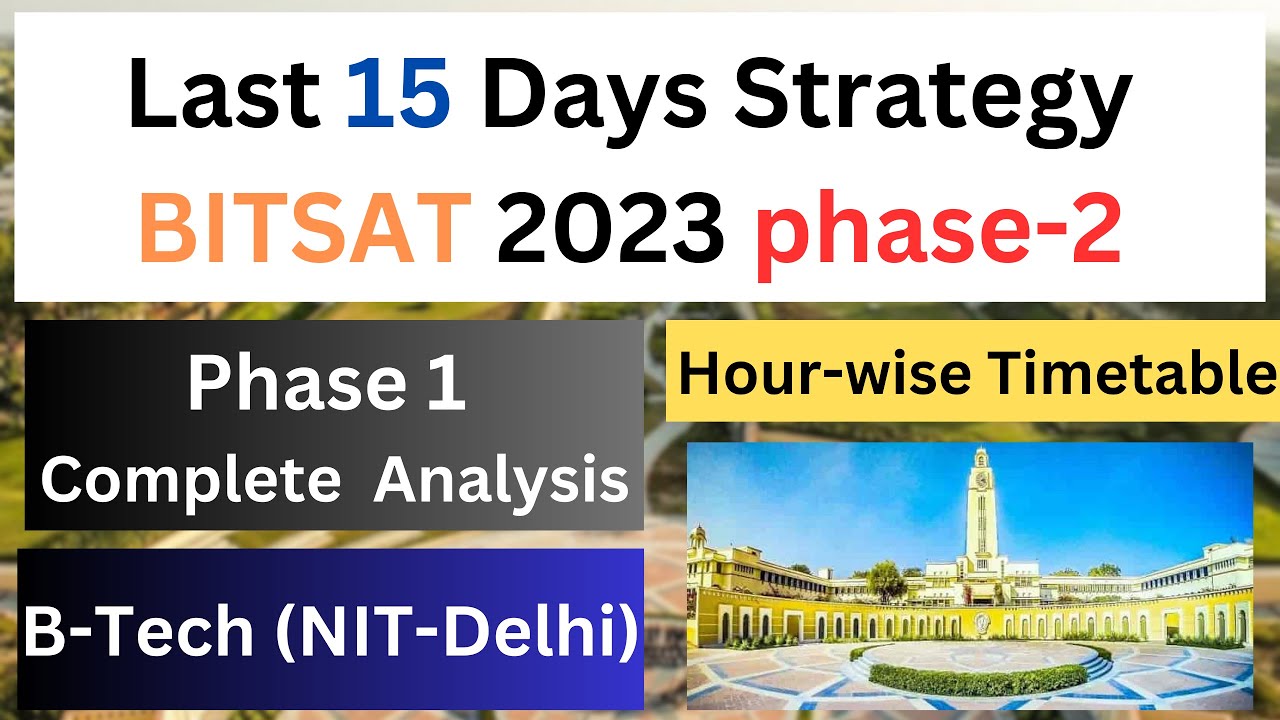 15 Days Master plan for BITSAT 2023 | Phase-2 | Ultimate BITSAT 2023 Strategy 🔥 