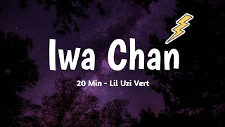 Video thumbnail of "Iwa Chan x Lil Uzi Vert - 20 Min"