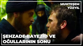 Şehzade Bayezid Ve Oğullarının Sonu - Muhteşem Yüzyıl 138Bölüm