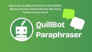 How to Get QuillBot Premium for Free (2025) | Bypass Violent Monkey Ban Using Tampermonkey Script