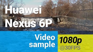 Huawei Nexus 6P 1080p video sample1