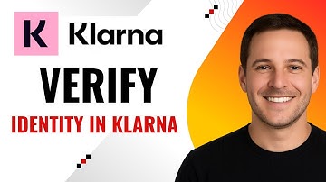 How to Verify Your Identity in Klarna – Step-by-Step Guide