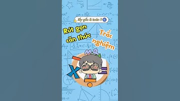 Toán 9 - rút gọn căn thức #maths #toan9 #mrmatgoc #toán9