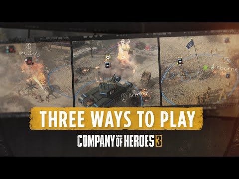 Company of Heroes 3 - Three Ways To Play