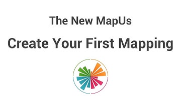 The New MapUs - Create Your First Mapping