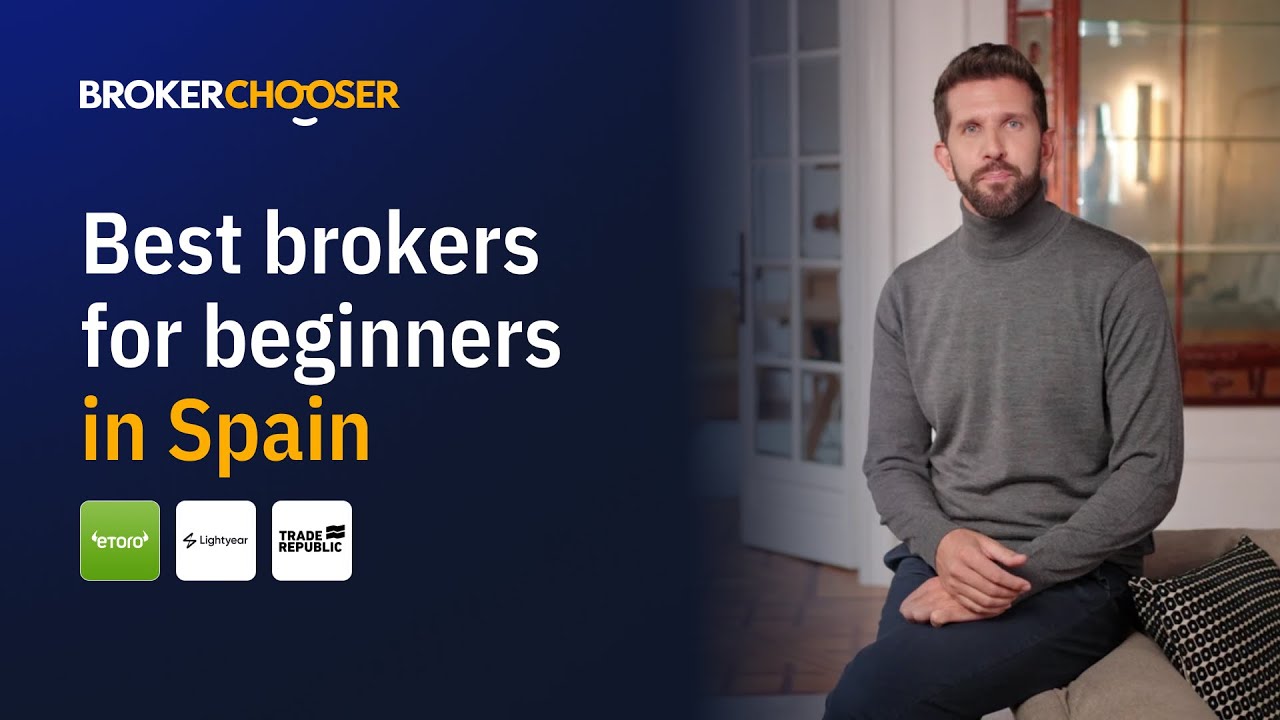 Best Brokers for Beginners in Spain (2025)