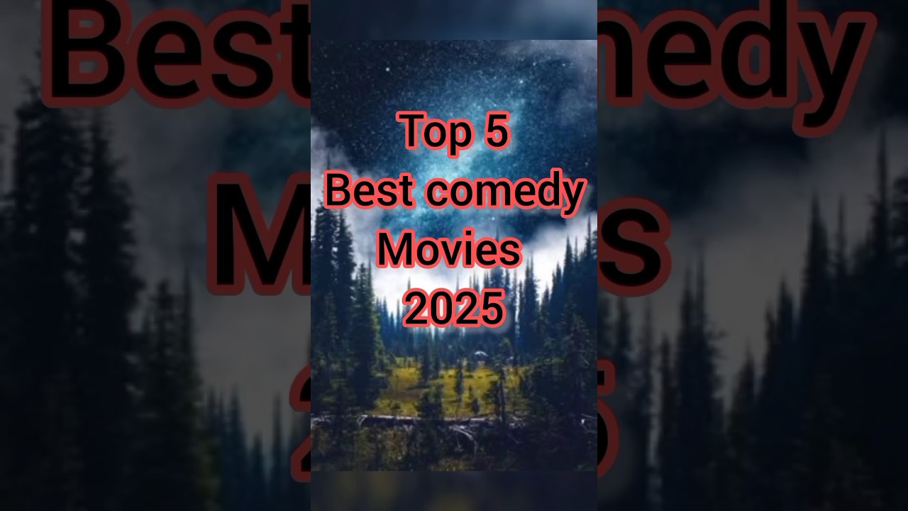 😍Top 5 best comedy movies of (2025)  #top10 #comedy #shorts