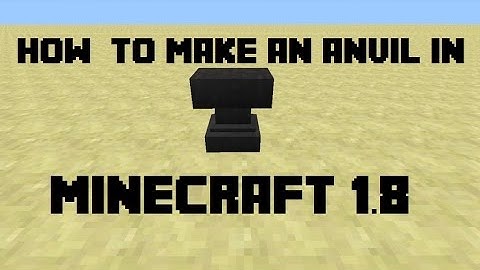 How To Make An Anvil In Minecraft 1.8