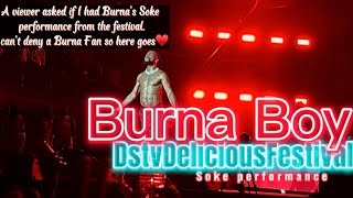 Burna Boy - Soke Performance @DeliciousFestivalSA #burnaboy