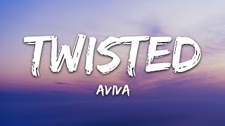 AViVA - TWISTED (Lyrics) Resimi