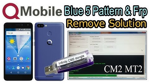 Q Mobile Blue 5 Pattern Lock  And Frp Bypass Google Acount Remove Infinity CM2 Dongle